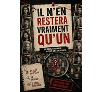 Il n'en restera vraiment qu'un: 43 461 suspects, 17 indices, un seul coupable à démasquer par déduction