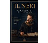 IL NERI: Dizionario della Lingua Italiana