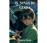 Il Ninja di giada (La biblioteca di Laerte)