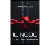 Il Nodo: Un filo rosso tra due anime