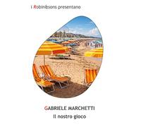 Il nostro gioco (Robin&sons)