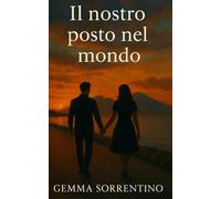Il nostro posto nel mondo (Amore al tramonto)
