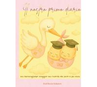 IL NOSTRO PRIMO DIARIO (gemelle): UN MERAVIGLIOSO VIAGGIO NEI RICORDI DA ZERO A SEI ANNI