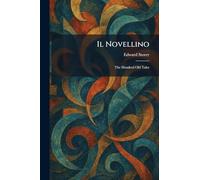 Il Novellino: The Hundred Old Tales