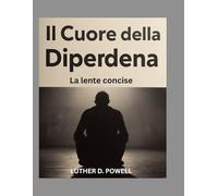 Il Nucleo della Dipendenza: La lente concise