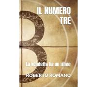IL NUMERO TRE: La vendetta ha un ritmo
