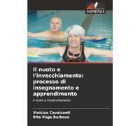 Il nuoto e l'invecchiamento: processo di insegnamento e apprendimento: Il nuoto e l'invecchiamento