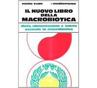 Il nuovo libro della macrobiotica