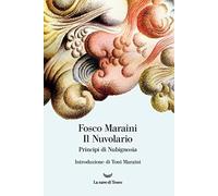 Il Nuvolario. Principi Di Nubignosia. Ediz. Illustrata