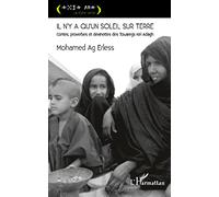 Il n'y a qu'un soleil sur terre: Contes, proverbes et devinettes des Touaregs Kel-Adagh
