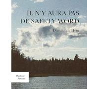 IL N'Y AURA PAS DE SAFETY WORD