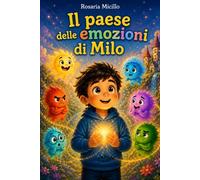 Il paese delle emozioni di MIlo (Luromand Books)