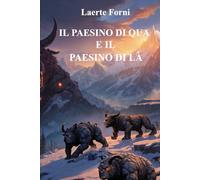 Il Paesino di Qua e il Paesino di Là (La biblioteca di Laerte)