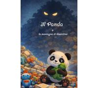 Il Panda e la montagna di disordine (Il Giardino Delle Storie)