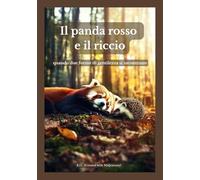 Il panda rosso e il riccio: quando due forme di gentilezza si incontrano