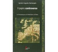 Il papiro controverso. La geographoùmena di Artemidoro di Efeso
