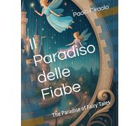 Il Paradiso delle Fiabe: The Paraddise of Fairy Tales
