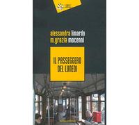 IL PASSEGGERO DEL LUNEDI'