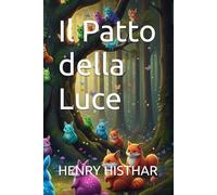 Il Patto della Luce (HENRY HISTHAR)