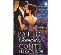 Il patto scandaloso del conte (Gli Ashworth di Thornfield)