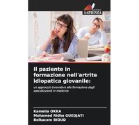 Il paziente in formazione nell'artrite idiopatica giovanile: un approccio innovativo alla formazione degli specializzandi in medicina