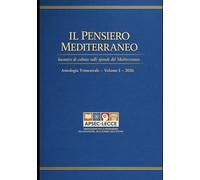 IL PENSIERO MEDITERRANEO: Antologia trimestrale - Volume I - 2026