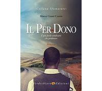 Il per-dono. È più facile vendicarsi che perdonare