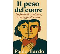 Il Peso del Cuore