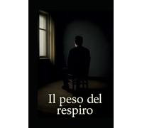 Il peso del respiro