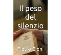 Il peso del silenzio
