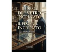 Il Peso del Vetro Incrinato (Narrativa letteraria)