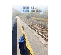 Il peso della distanza (Narrativa)