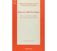 Il piacere della sociologia. Essere e diventare sociologi