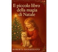Il Piccolo libro della magia di Natale