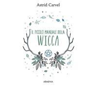 Il piccolo manuale della Wicca