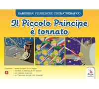 Il Piccolo Principe è tornato. Ediz. a colori (Letteratura per l'infanzia)