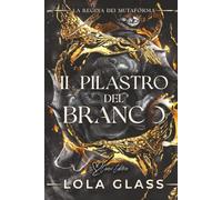 Il pilastro del branco: Una storia d'amore paranormale tra licantropi: 2 (La regina dei mutaforma)