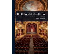 Il Poeta E La Ballerina