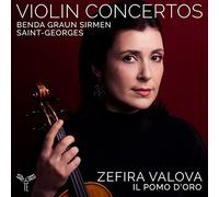 Zefira Valova - Benda/Graun/Sirmen/Saint-Georges: Violin Concertos - CD (2022)