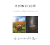 Il ponte dei colori (Commedie del Guccio)