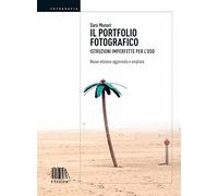 Il portfolio fotografico. Istruzioni imperfette per l'uso
