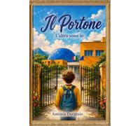 Il Portone.: L'altro sono io. Una Storia di accoglienza e seconde possibilità.
