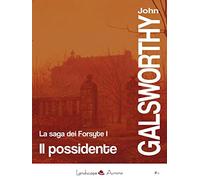 Il possidente. La saga dei Forsyte