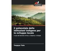 Il potenziale delle istituzioni indigene per lo sviluppo locale: Il caso del distretto di Hula, a Sidaama, in Etiopia