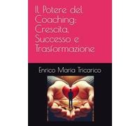 Il Potere del Coaching: Crescita, Successo e Trasformazione