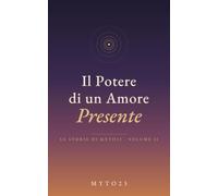 Il potere di un amore presente (Trilogia MYTO23)