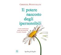 Il potere nascosto degli ipersensibili