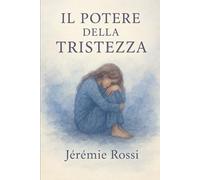 Il potere trasformativo della TRISTEZZA: + DIARIO & note d'autore, La metafora del fulmine come realizzazione di equilibrio e dominio del pieno potenziale personale (EMOZIONI E POTERE)