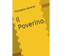 "Il Poverino" (La mia famiglia ed io)