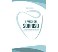 Il Prezzo del Sorriso: La scelta consapevole tra etica, offerte low-cost e turismo dentale